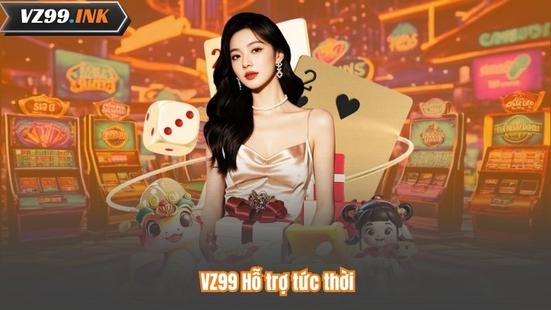 VZ99 Hỗ trợ tức thời